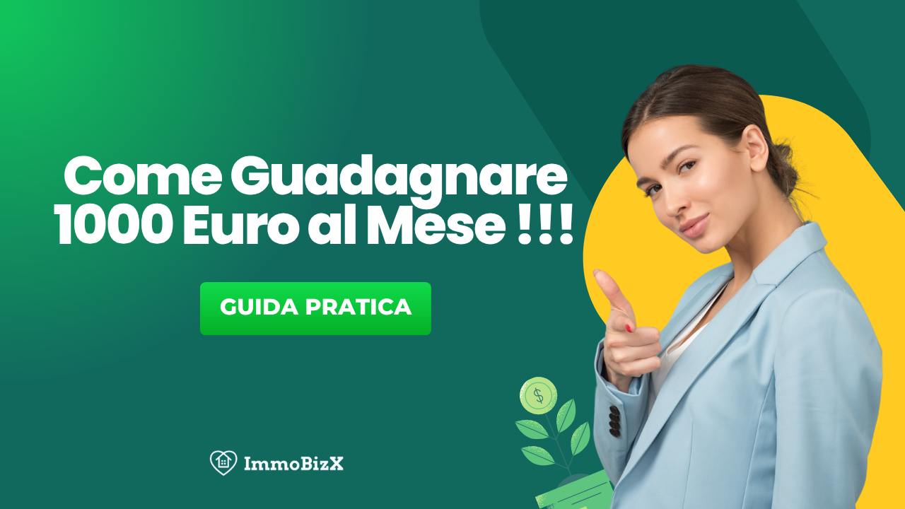 Come Guadagnare 1000 Euro al Mese: Guida Pratica