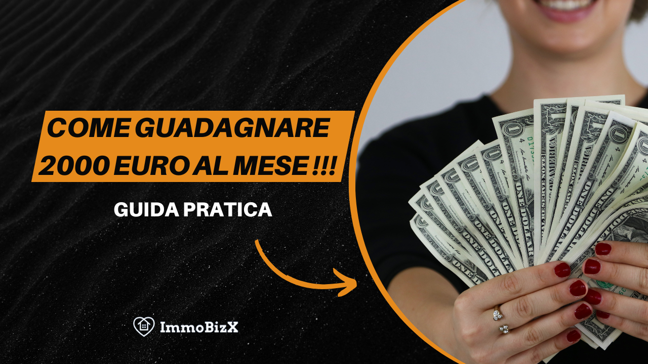 Come Guadagnare 2000 Euro al Mese: Guida Pratica