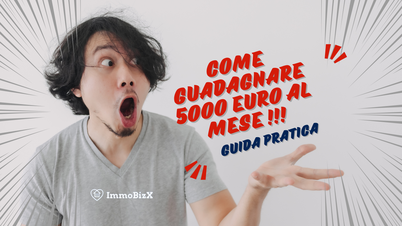 Come Guadagnare 5000 Euro al Mese: Guida Pratica