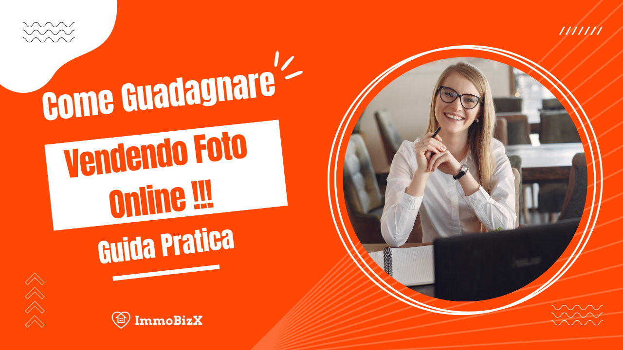 Come Guadagnare Vendendo Foto Online: Guida Pratica