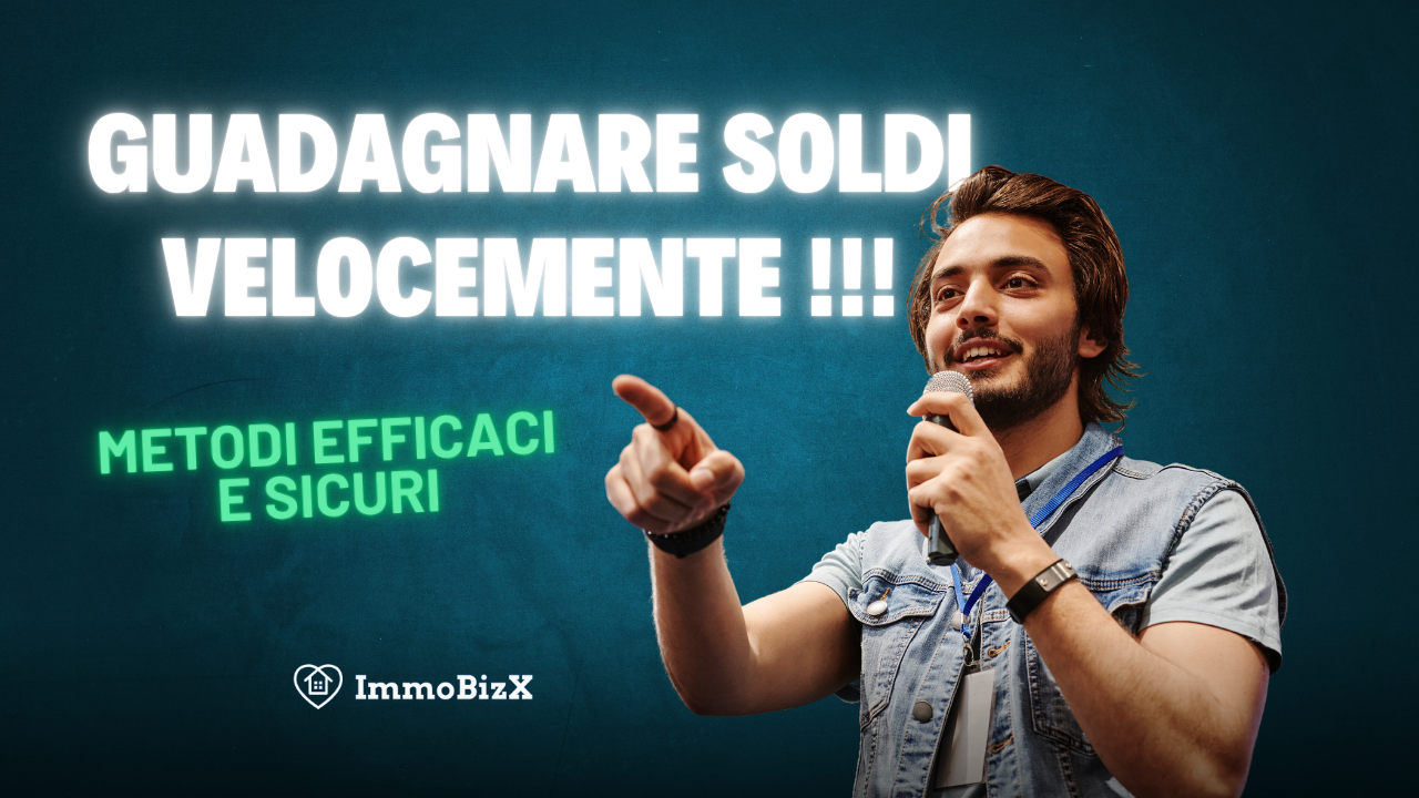 Guadagnare Soldi Velocemente: Metodi Efficaci e Sicuri