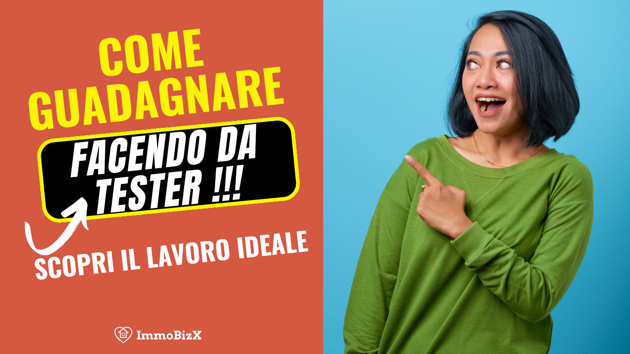 Come Guadagnare Facendo da Tester: Scopri il Lavoro Ideale