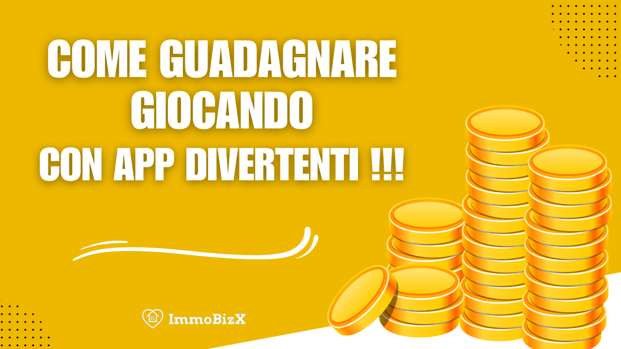 Come Guadagnare Giocando con App Divertenti