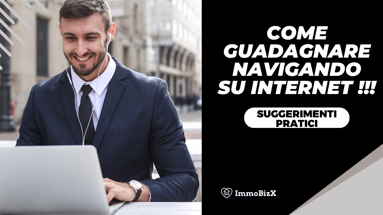 Come Guadagnare Navigando su Internet: Suggerimenti Pratici
