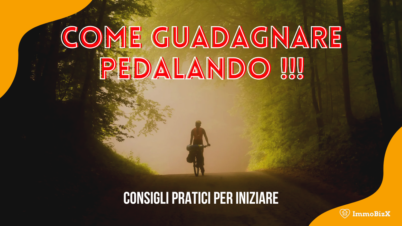 Come Guadagnare Pedalando: Consigli Pratici per Iniziare
