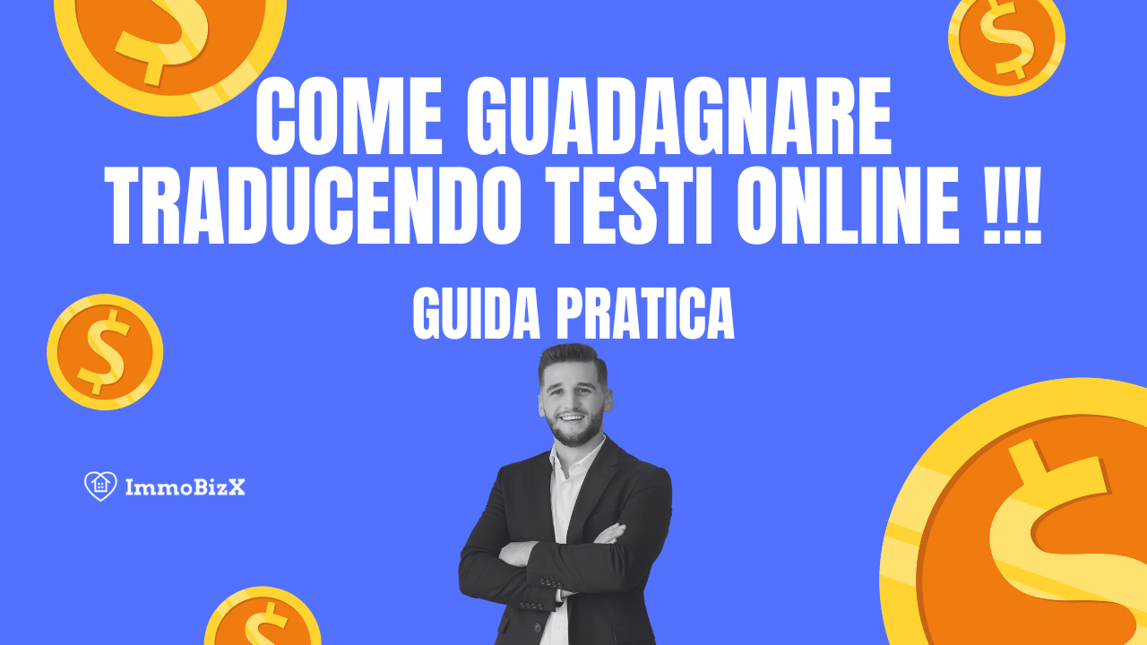 Come Guadagnare Traducendo Testi Online: Guida Pratica