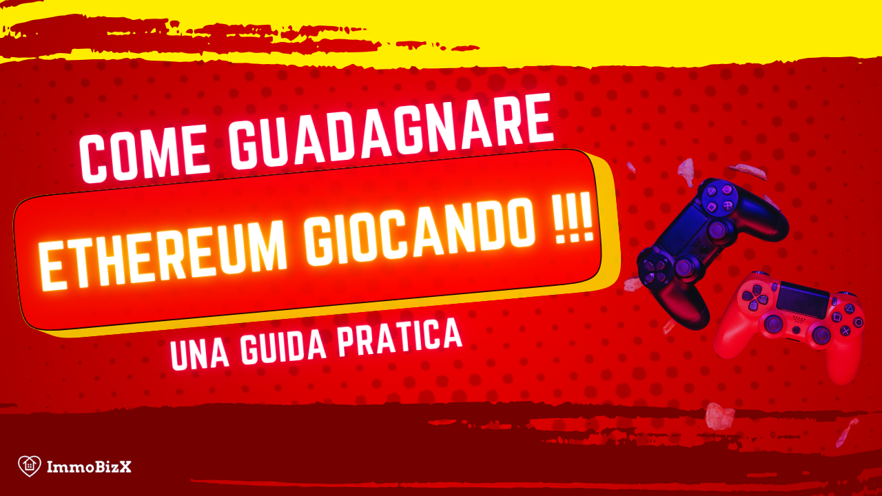 Come guadagnare Ethereum giocando: una guida pratica