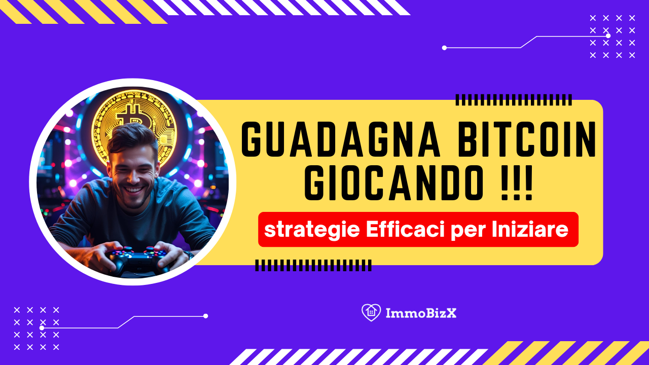 Guadagna Bitcoin Giocando: Strategie Efficaci per Iniziare